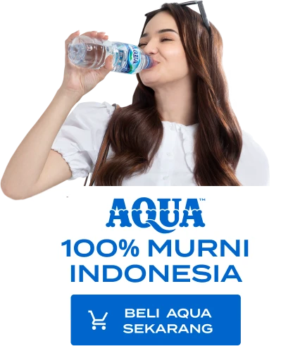 Pesan AQUA, kami antar. Belanja sekarang!